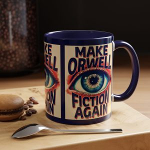 Political Coffee Mug, Orwellian Gift, Activist Tea Cup, Protester Drinkware, Novelty Home Decor, Resistance Kitchenware, Liberal Statement